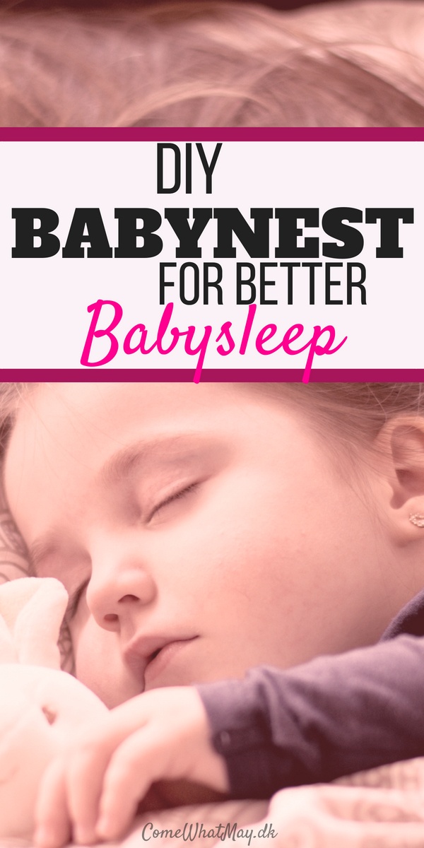 Babynest DIY for better babysleep. Create your own baby nest #babynest #babysleep #DIY